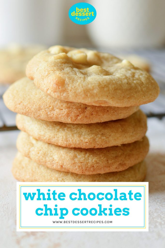 stack of white chocolate chip cookies with text overlay for pinterest